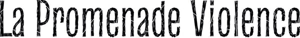 Official Webstore La Promenade Violence